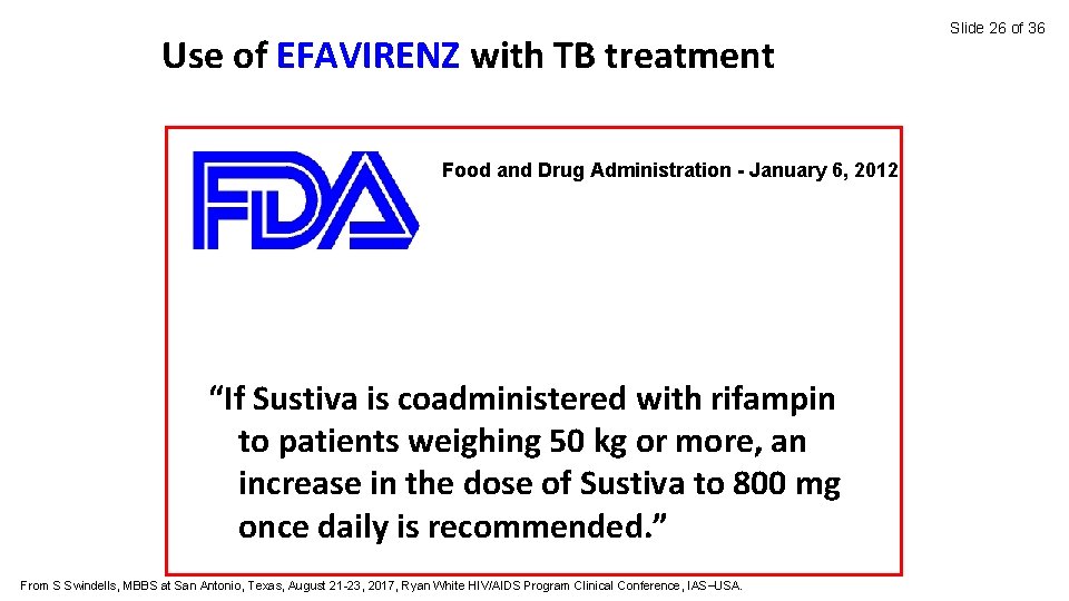 Use of EFAVIRENZ with TB treatment Food and Drug Administration - January 6, 2012