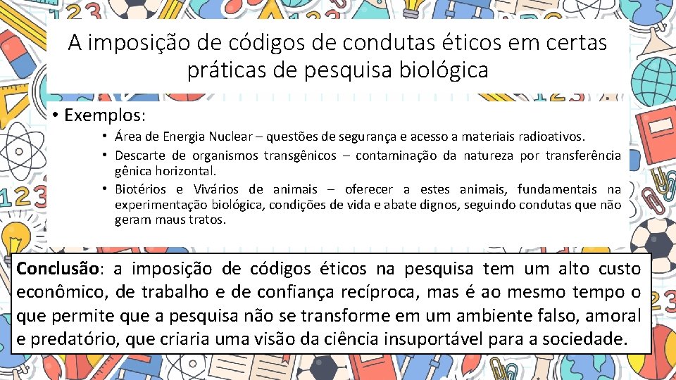 A imposição de códigos de condutas éticos em certas práticas de pesquisa biológica •