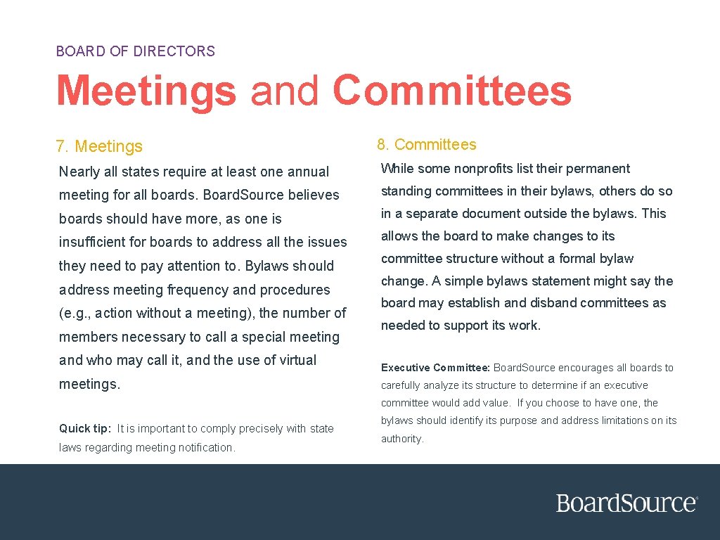BOARD OF DIRECTORS Meetings and Committees 7. Meetings 8. Committees Nearly all states require