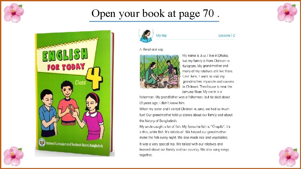 Open your book at page 70. 