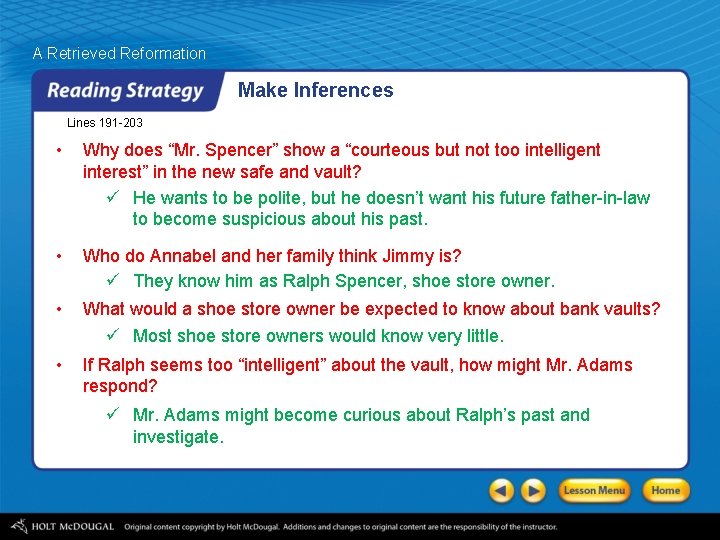 A Retrieved Reformation Make Inferences Lines 191 -203 • Why does “Mr. Spencer” show