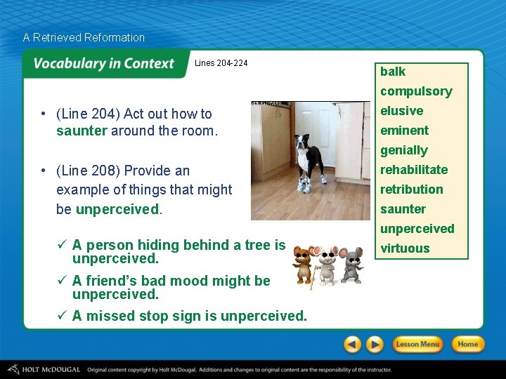 A Retrieved Reformation Lines 204 -224 balk compulsory • (Line 204) Act out how