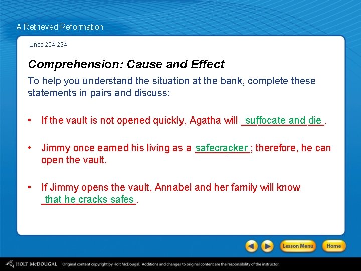 A Retrieved Reformation Lines 204 -224 Comprehension: Cause and Effect To help you understand