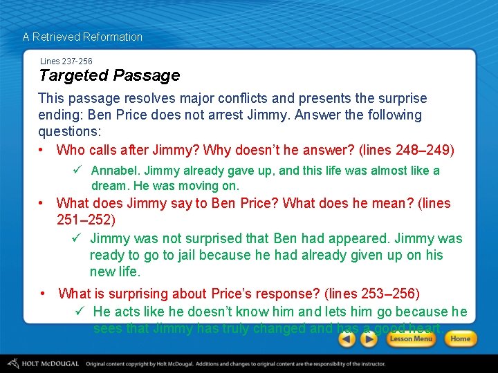 A Retrieved Reformation Lines 237 -256 Targeted Passage This passage resolves major conflicts and