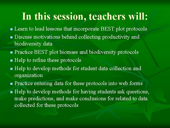 In this session, teachers will: Learn to lead lessons that incorporate BEST plot protocols