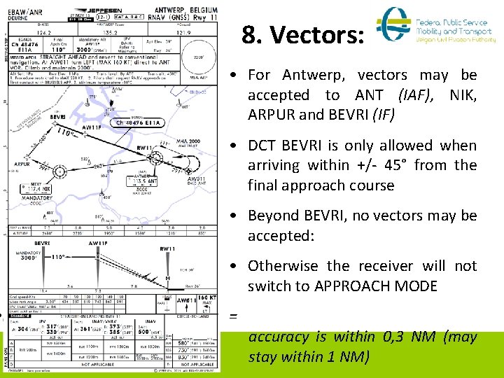 erify 8. Vectors: • For Antwerp, vectors may be accepted to ANT (IAF), NIK,