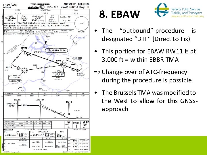 8. EBAW • The “outbound”-procedure is designated “DTF” (Direct to Fix) • This portion