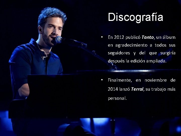 Discografía • En 2012 publicó Tanto, un álbum en agradecimiento a todos sus seguidores