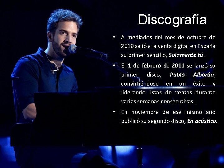 Discografía • A mediados del mes de octubre de 2010 salió a la venta