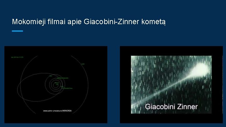 Mokomieji filmai apie Giacobini-Zinner kometą 