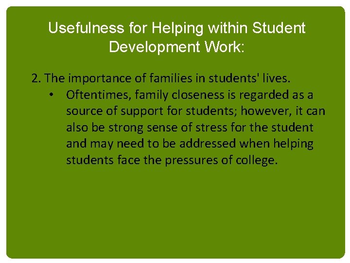 Usefulness for Helping within Student Development Work: 2. The importance of families in students'