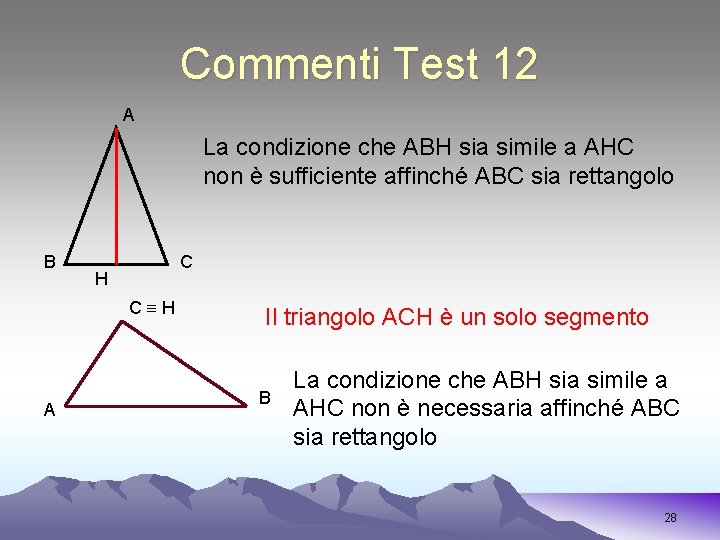 Commenti Test 12 A La condizione che ABH sia simile a AHC non è