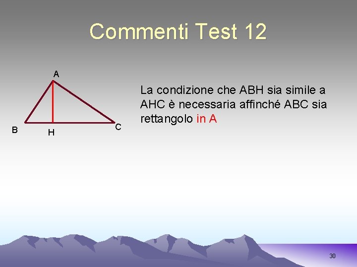 Commenti Test 12 A B H C La condizione che ABH sia simile a