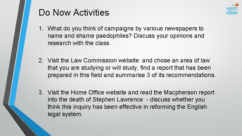 Do Now Activities 1. What do you think of campaigns by various newspapers to