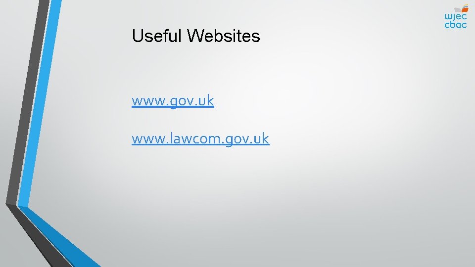 Useful Websites www. gov. uk www. lawcom. gov. uk 