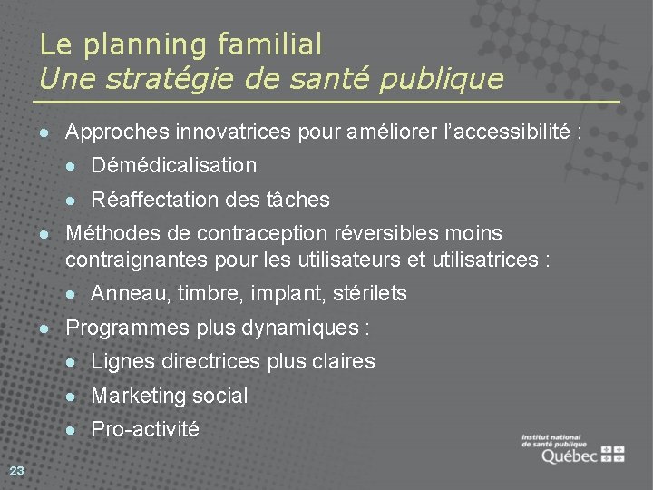 Le planning familial Une stratégie de santé publique · Approches innovatrices pour améliorer l’accessibilité