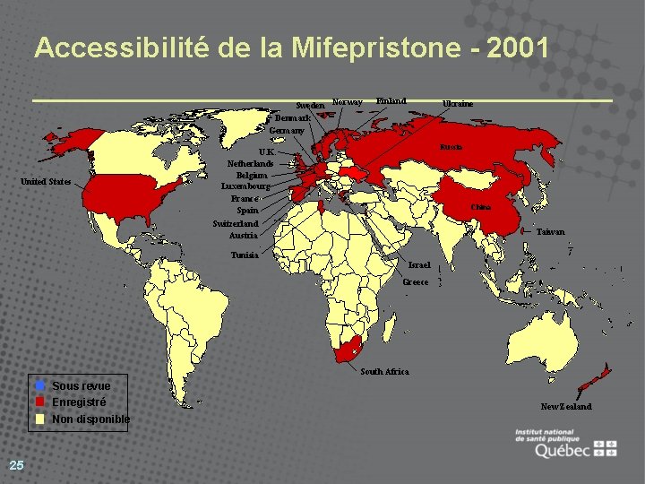 Accessibilité de la Mifepristone - 2001 Sweden Norway Denmark Germany United States Finland Ukraine