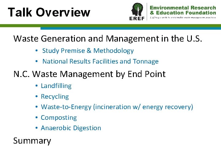 Talk Overview Waste Generation and Management in the U. S. • Study Premise &