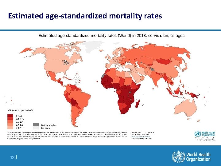 Estimated age-standardized mortality rates 13 | 