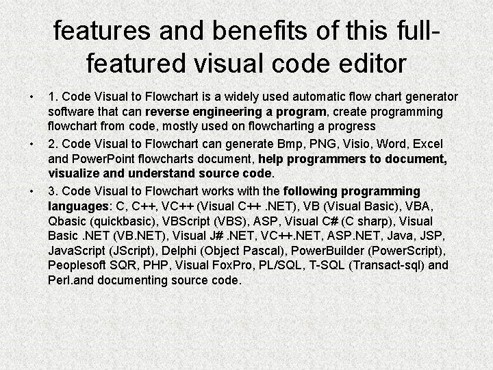 features and benefits of this fullfeatured visual code editor • • • 1. Code