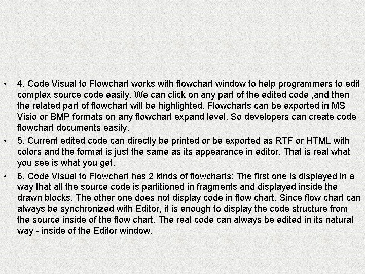  • • • 4. Code Visual to Flowchart works with flowchart window to