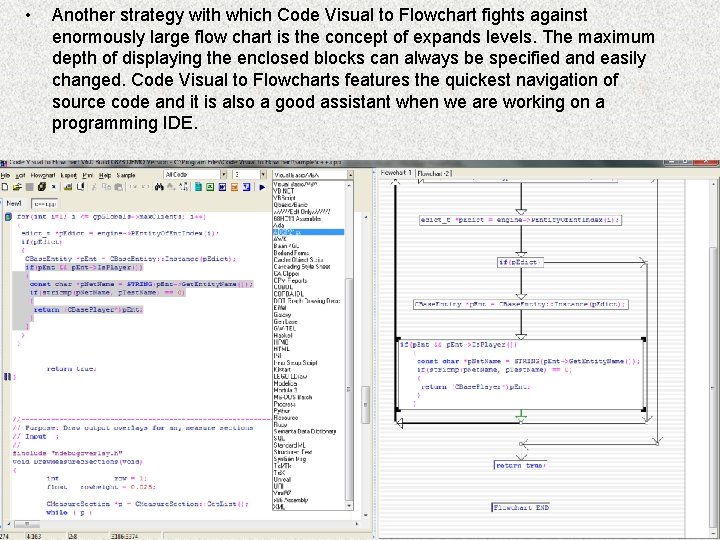  • Another strategy with which Code Visual to Flowchart fights against enormously large