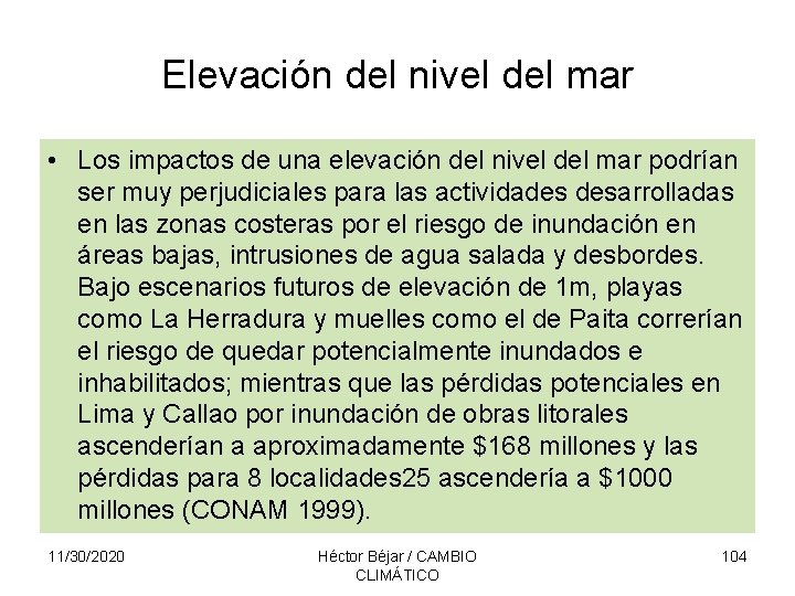 Elevación del nivel del mar • Los impactos de una elevación del nivel del