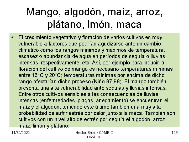 Mango, algodón, maíz, arroz, plátano, lmón, maca • El crecimiento vegetativo y floración de Mango, algodón, maíz, arroz, plátano, lmón, maca • El crecimiento vegetativo y floración de