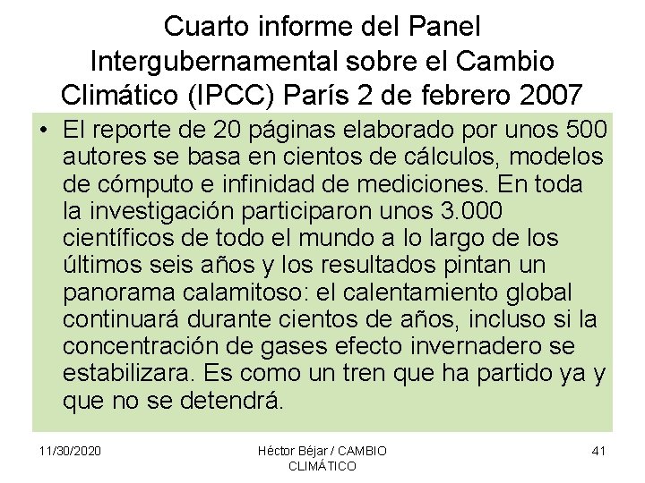 Cuarto informe del Panel Intergubernamental sobre el Cambio Climático (IPCC) París 2 de febrero