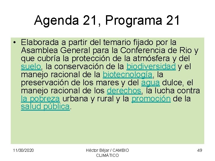 Agenda 21, Programa 21 • Elaborada a partir del temario fijado por la Asamblea