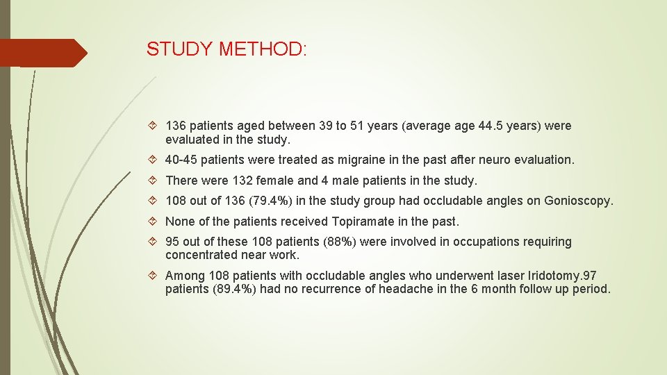 STUDY METHOD: 136 patients aged between 39 to 51 years (average 44. 5 years)