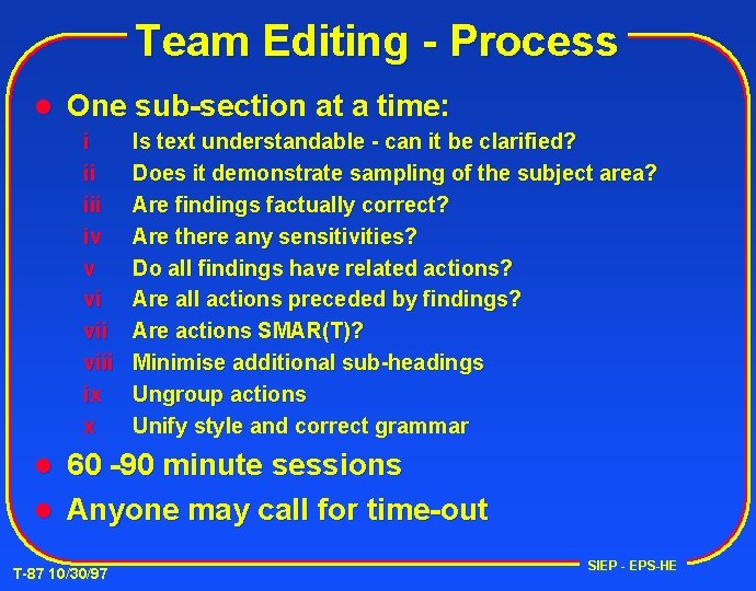 Team Editing - Process l One sub-section at a time: i ii iv v