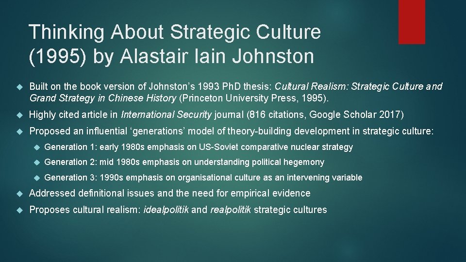 Thinking About Strategic Culture (1995) by Alastair Iain Johnston Built on the book version