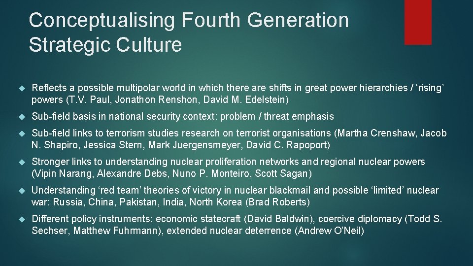 Conceptualising Fourth Generation Strategic Culture Reflects a possible multipolar world in which there are