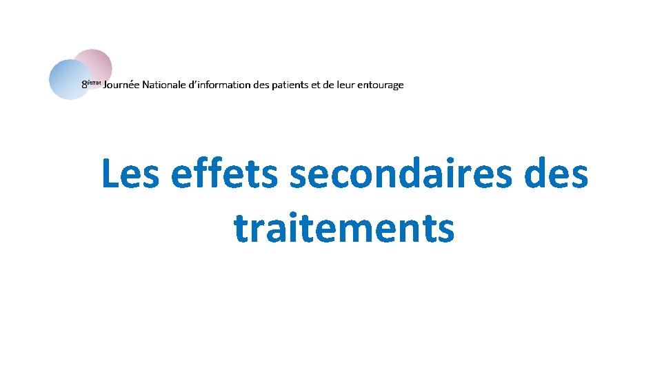 Les effets secondaires des traitements 