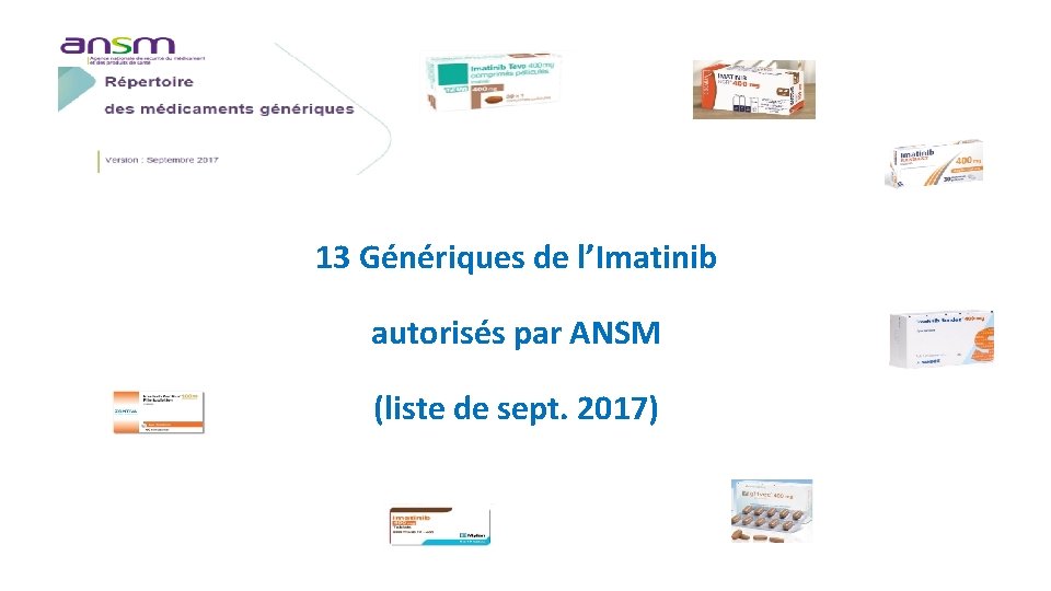 13 Génériques de l’Imatinib autorisés par ANSM (liste de sept. 2017) 