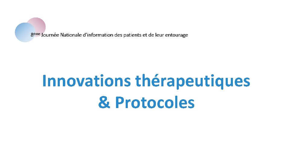 Innovations thérapeutiques & Protocoles 