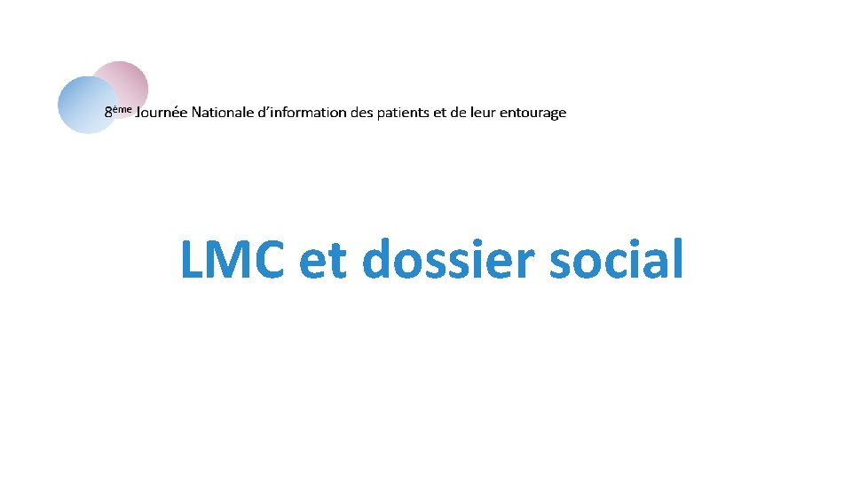 LMC et dossier social 