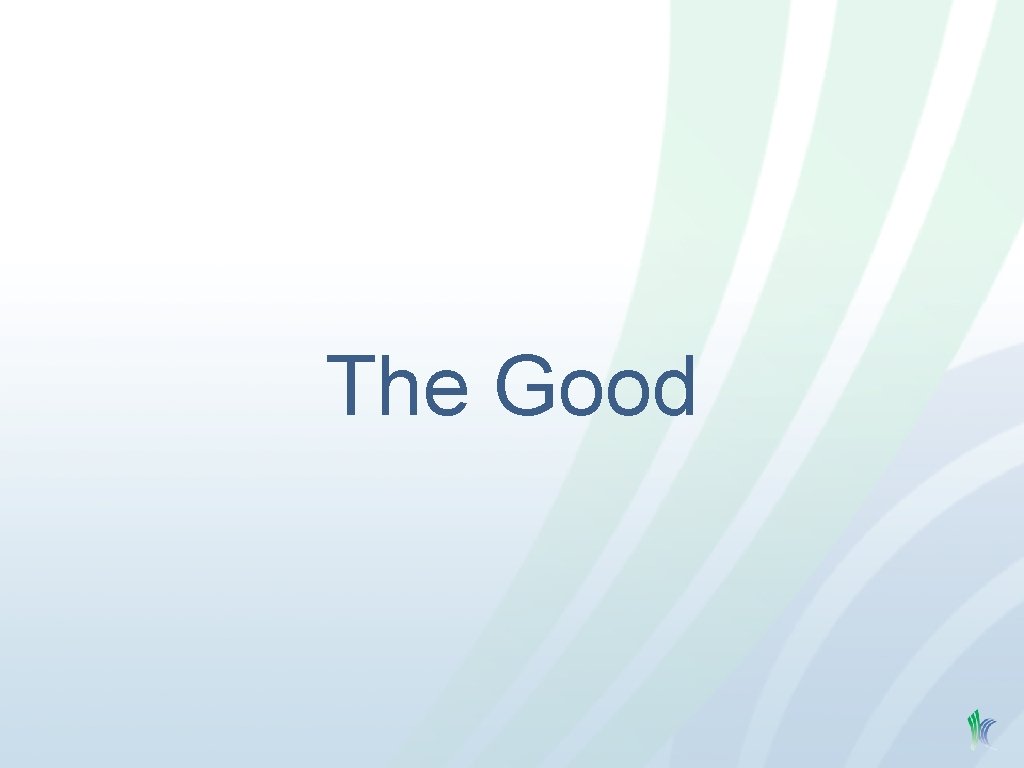 The Good 