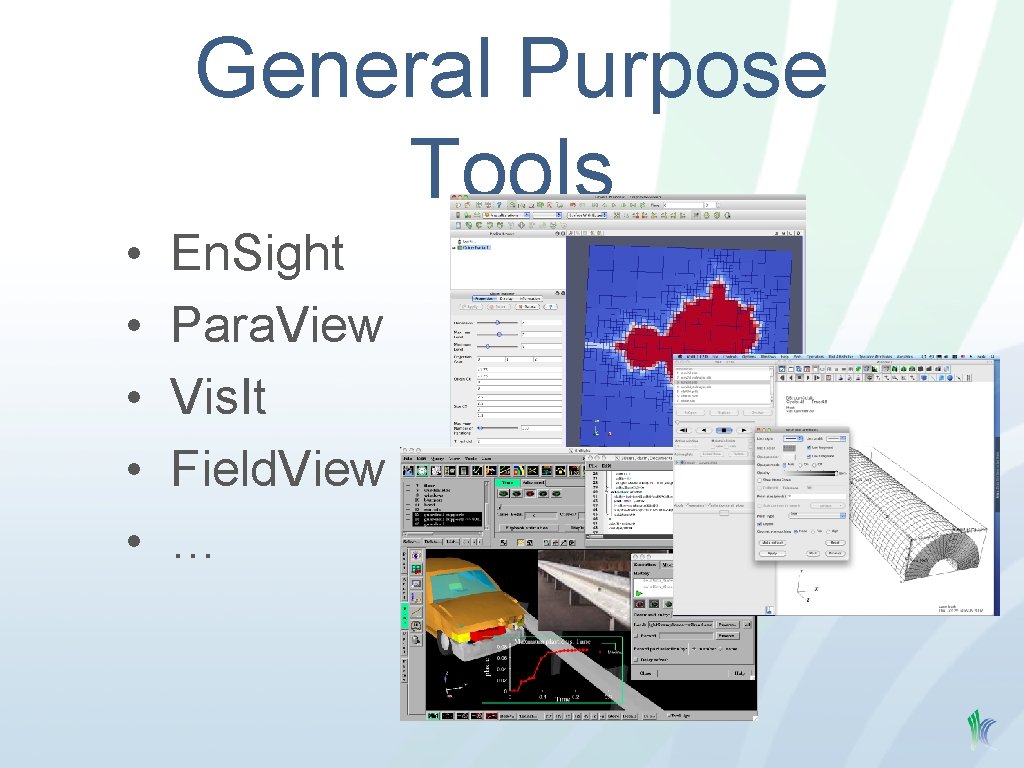 General Purpose Tools • • • En. Sight Para. View Vis. It Field. View