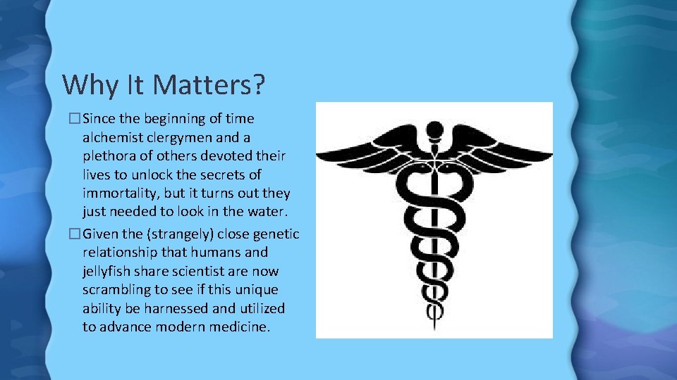 Why It Matters? �Since the beginning of time alchemist clergymen and a plethora of