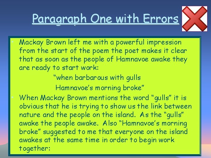 Paragraph One with Errors • Mackay Brown left me with a powerful impression from