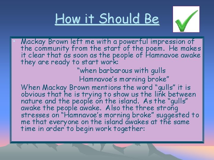 How it Should Be • Mackay Brown left me with a powerful impression of