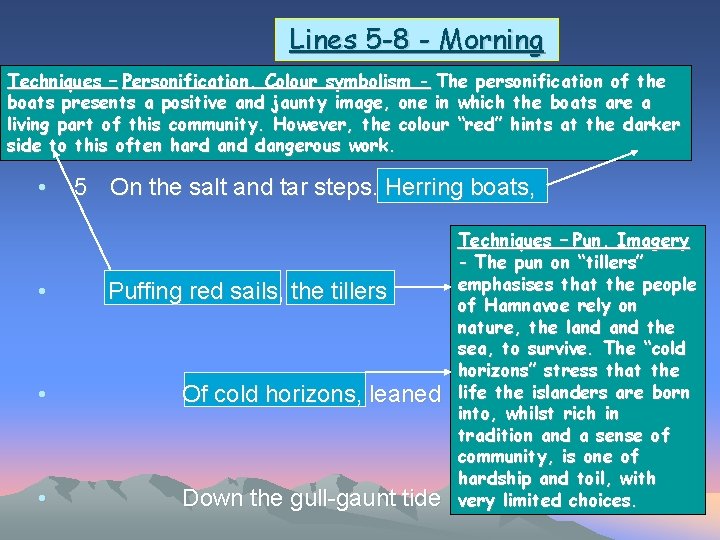 Lines 5 -8 - Morning Techniques – Personification, Colour symbolism - The personification of