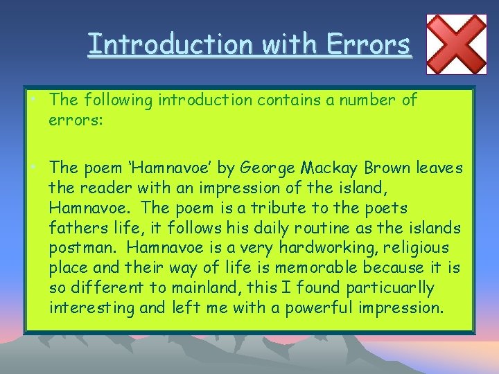 Introduction with Errors • The following introduction contains a number of errors: • The