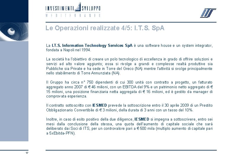 Le Operazioni realizzate 4/5: I. T. S. Sp. A La I. T. S. Information