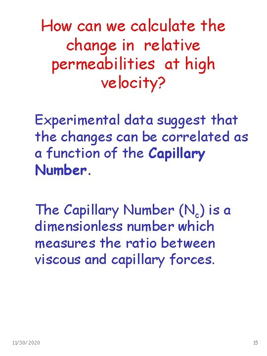 How can we calculate the change in relative permeabilities at high velocity? Experimental data