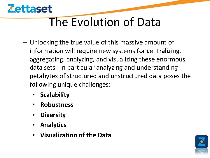The Evolution of Data – Unlocking the true value of this massive amount of