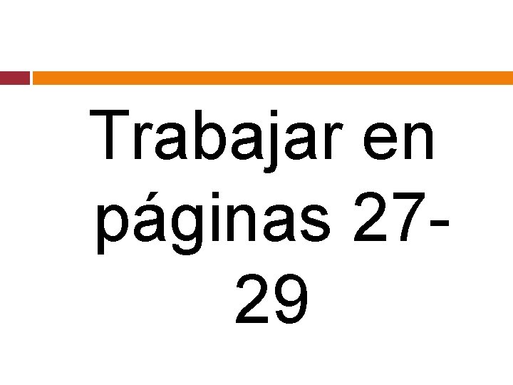 Trabajar en páginas 2729 