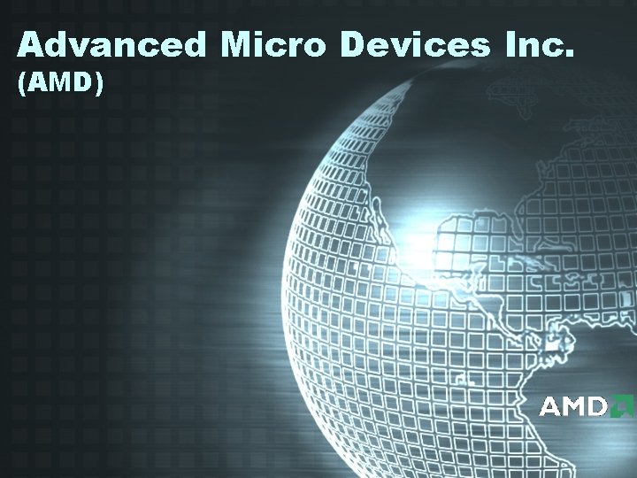 Advanced Micro Devices Inc. (AMD) 